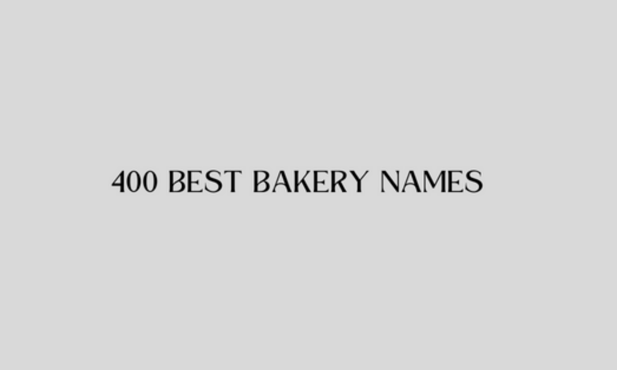 400 Unique & Catchy Bakery Name Ideas - Kitchen Business