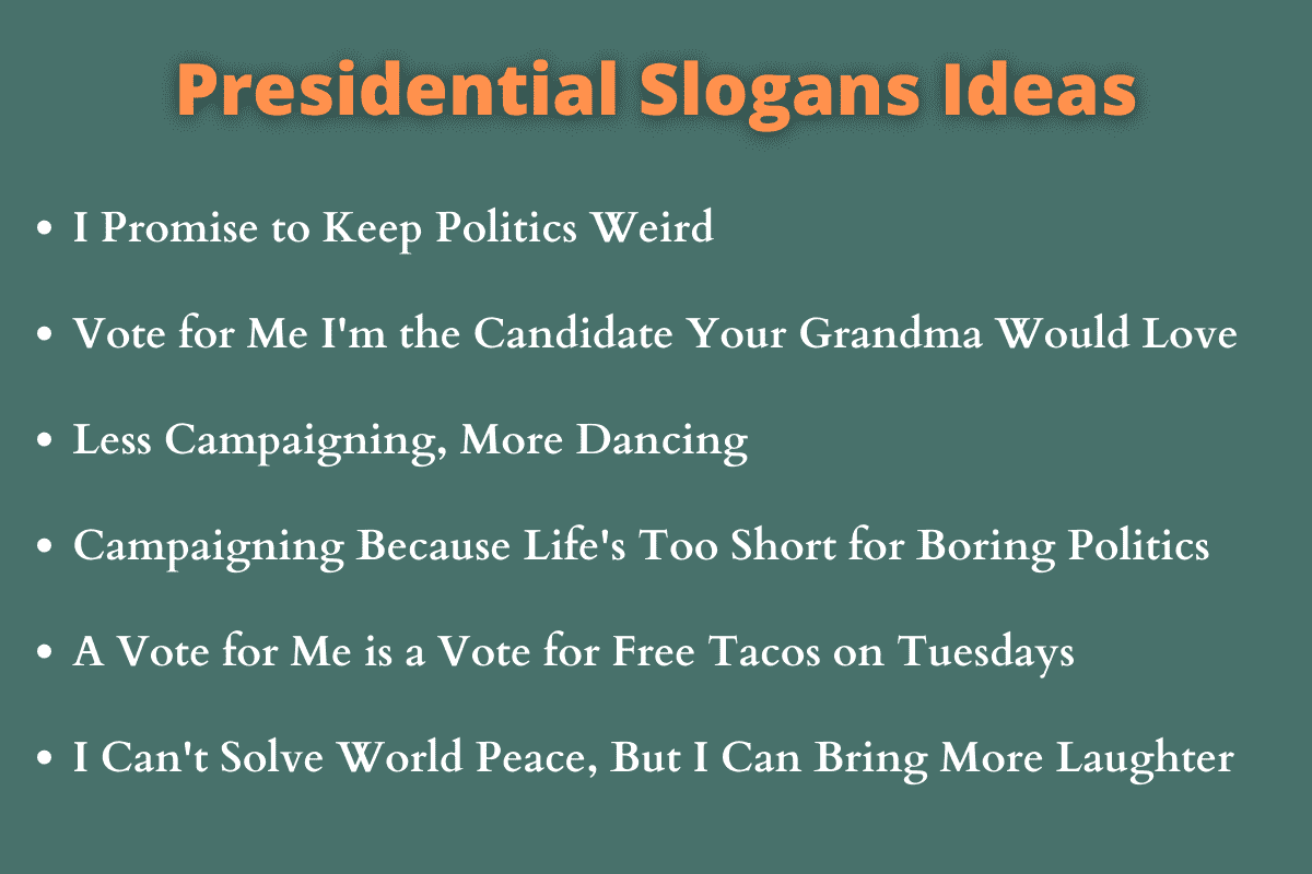 Presidential Slogans Ideas