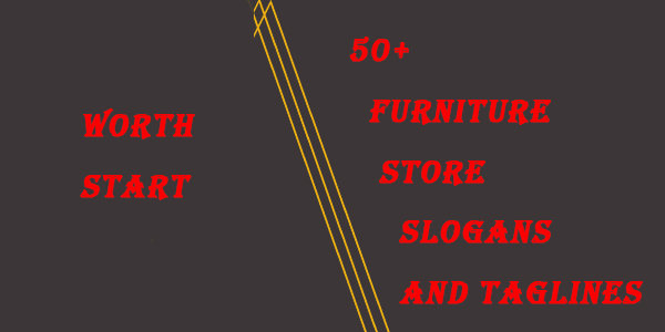 Furniture Store Slogans