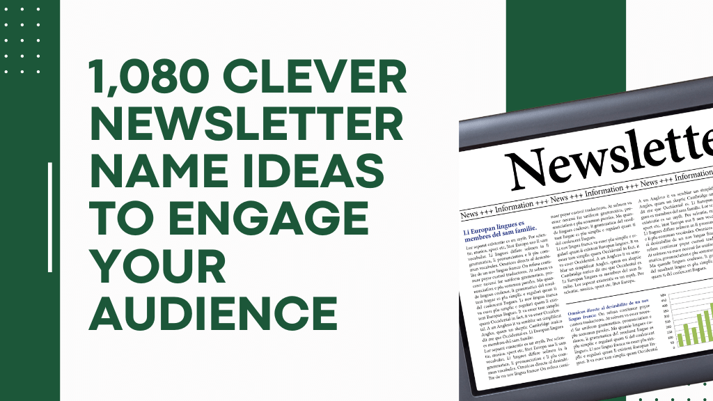 1,080 Clever Newsletter Name Ideas to Engage Your Audience