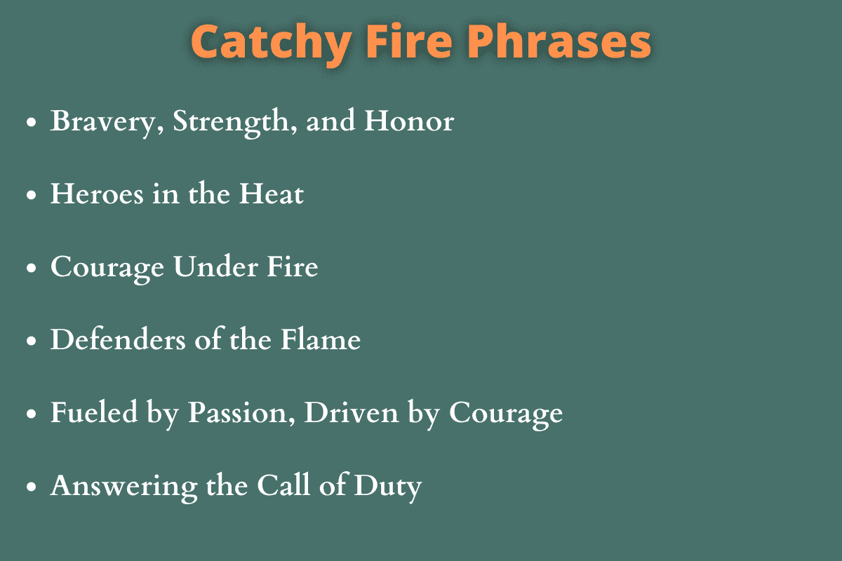 Catchy Fire Phrases