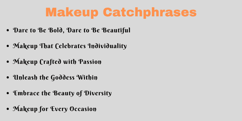 Makeup Catchphrases