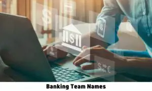 Banking-Team-Names