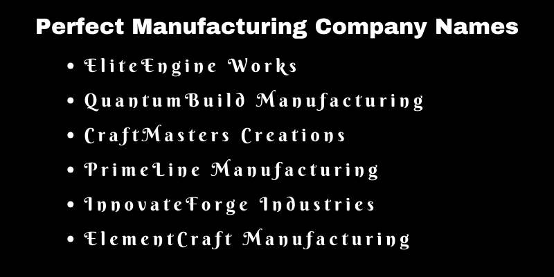 Manufacturing Company Names