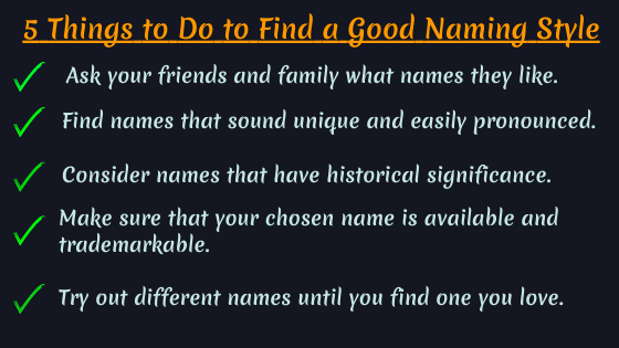 5 Things to Do to Find a Good Naming Style