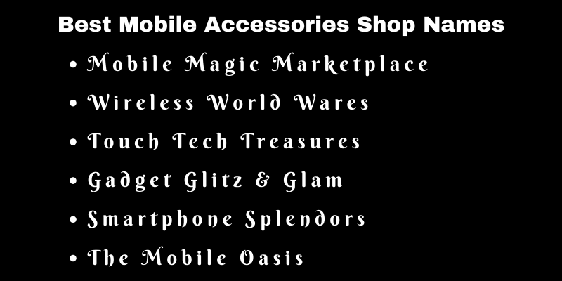 Mobile Accessories Shop Names