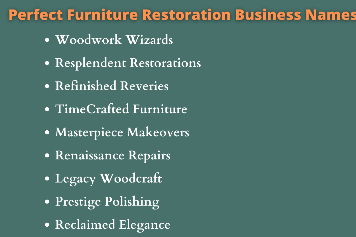 Furniture Restoration Business Names