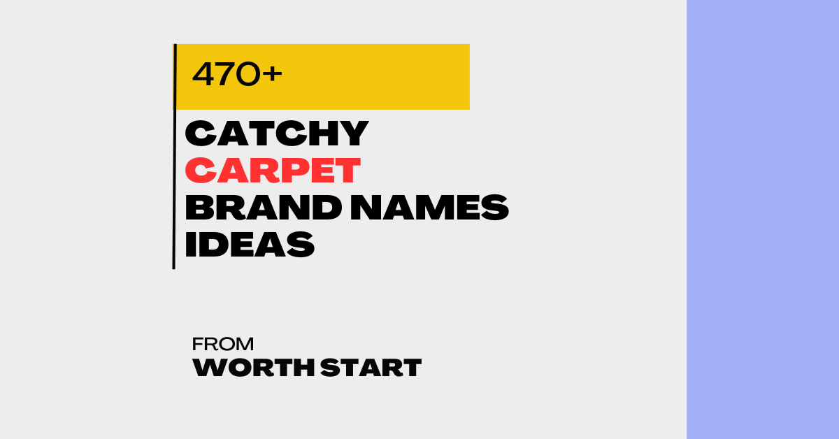 470 Catchy Carpet Brand Names Ideas