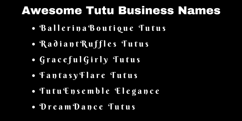 Tutu Business Names