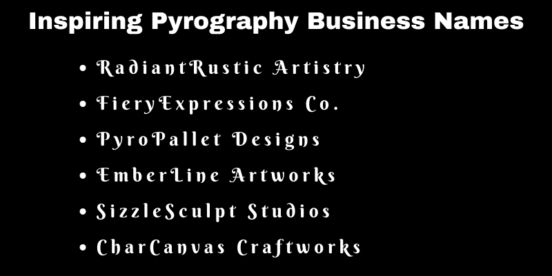 Pyrography Business Names