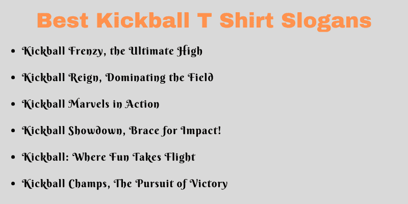 Best Kickball T Shirt Slogans