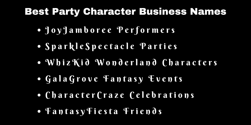 Party Character Business Names
