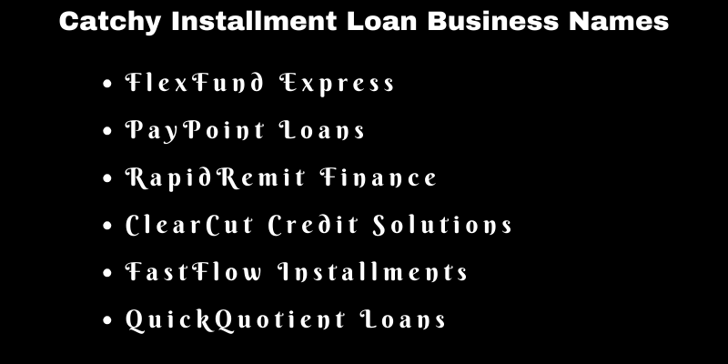 Installment Loan Business Names