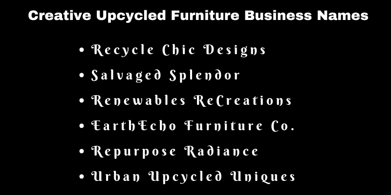 Upcycled Furniture Business Names