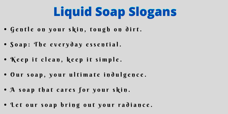 Liquid Soap Slogans
