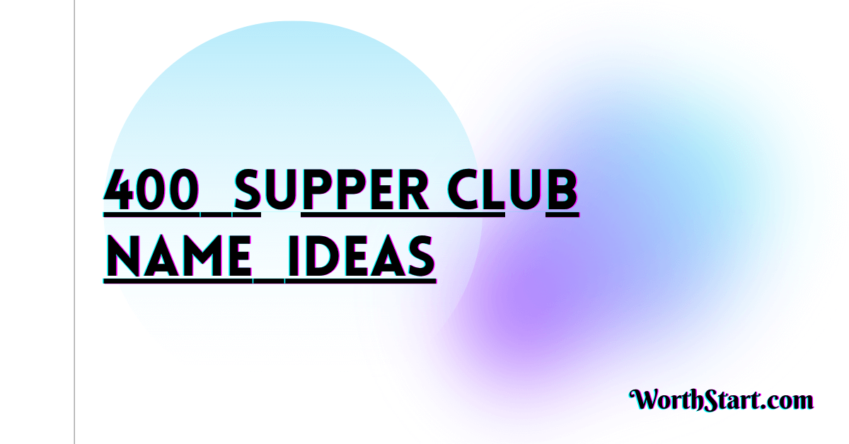 Supper Club Name Ideas