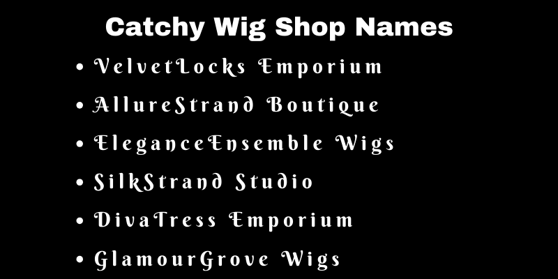  Wig Shop Names