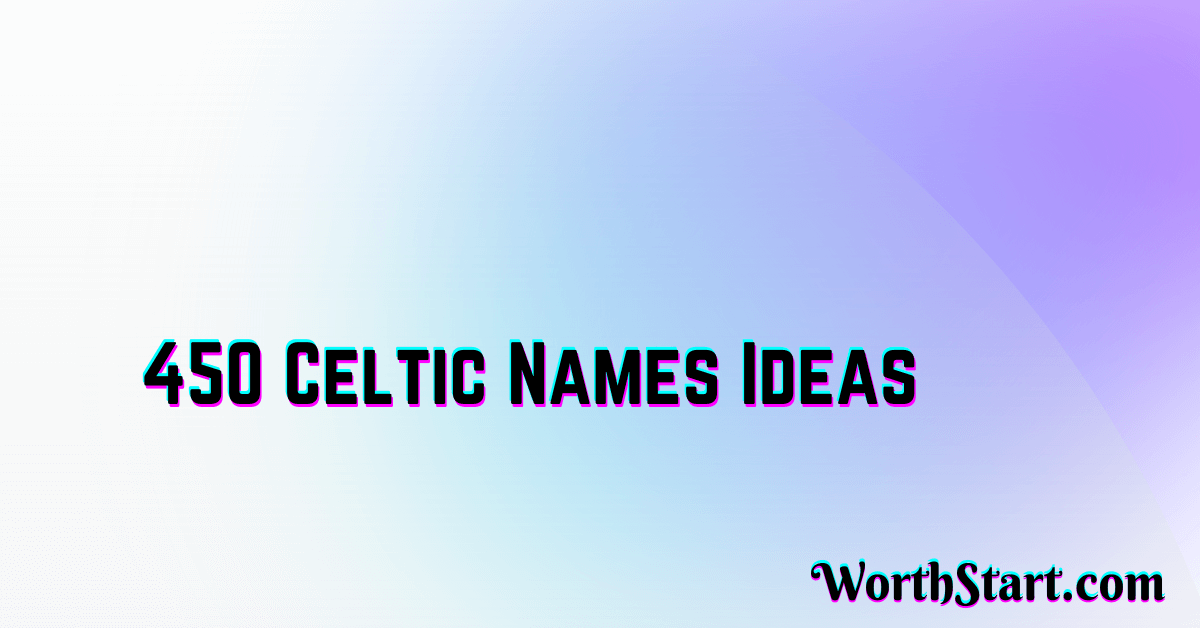 450 Male And Female Celtic Names For You