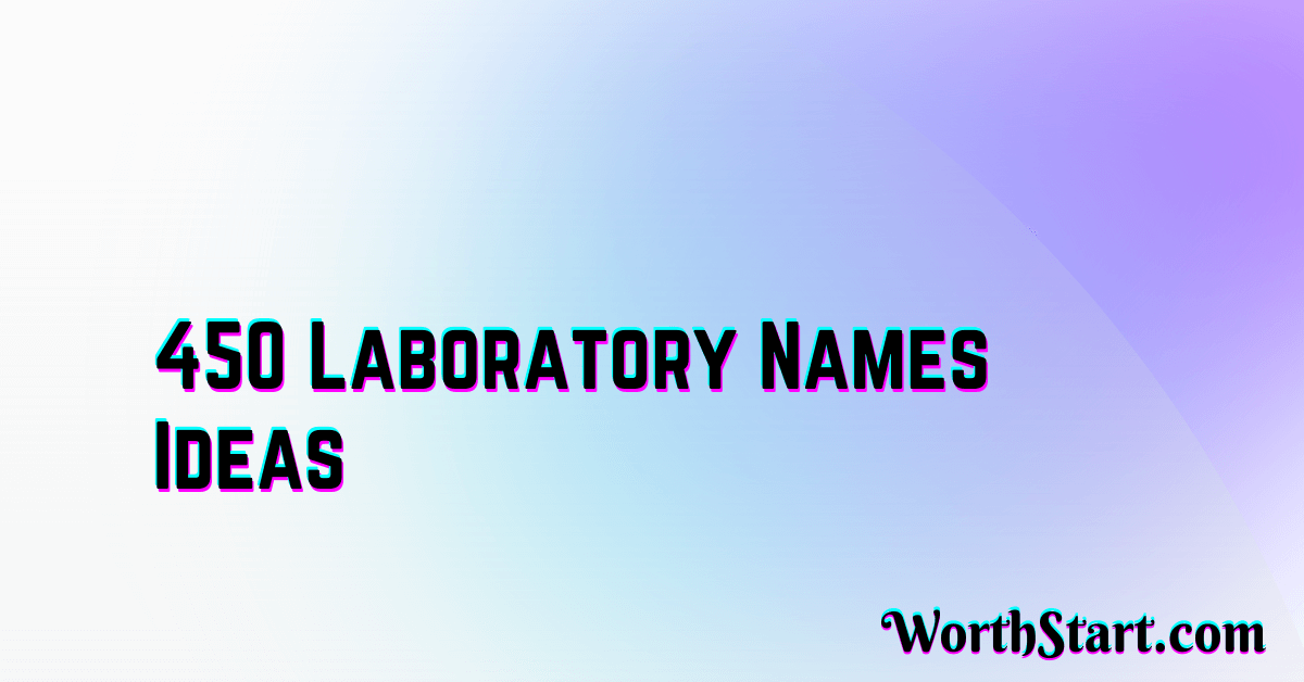 Laboratory Names Ideas