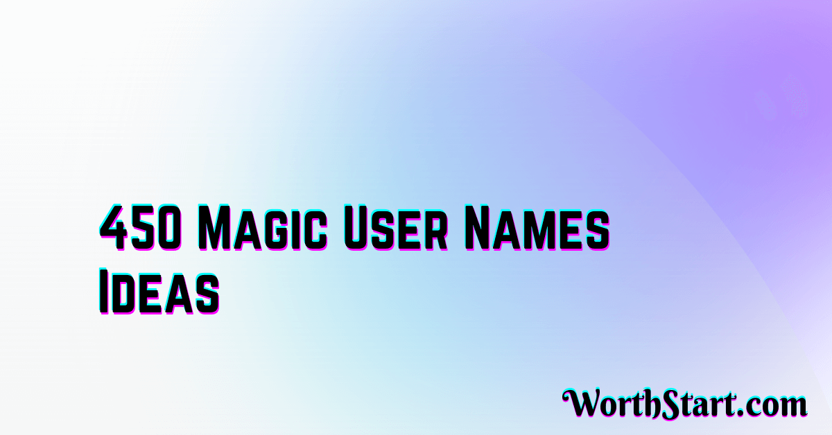 Magic User Names Ideas