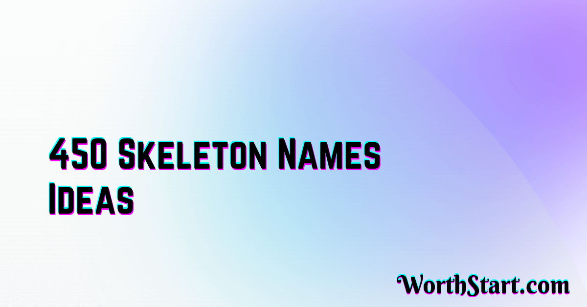 Skeleton Names Ideas