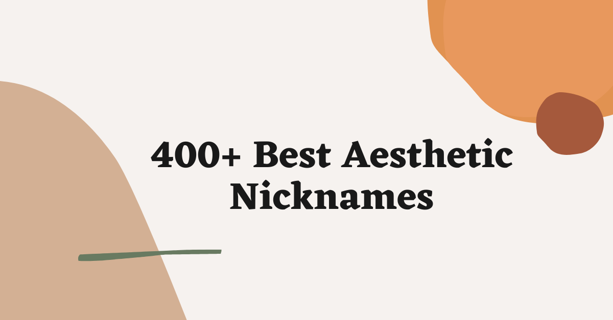 Aesthetic Nicknames Ideas