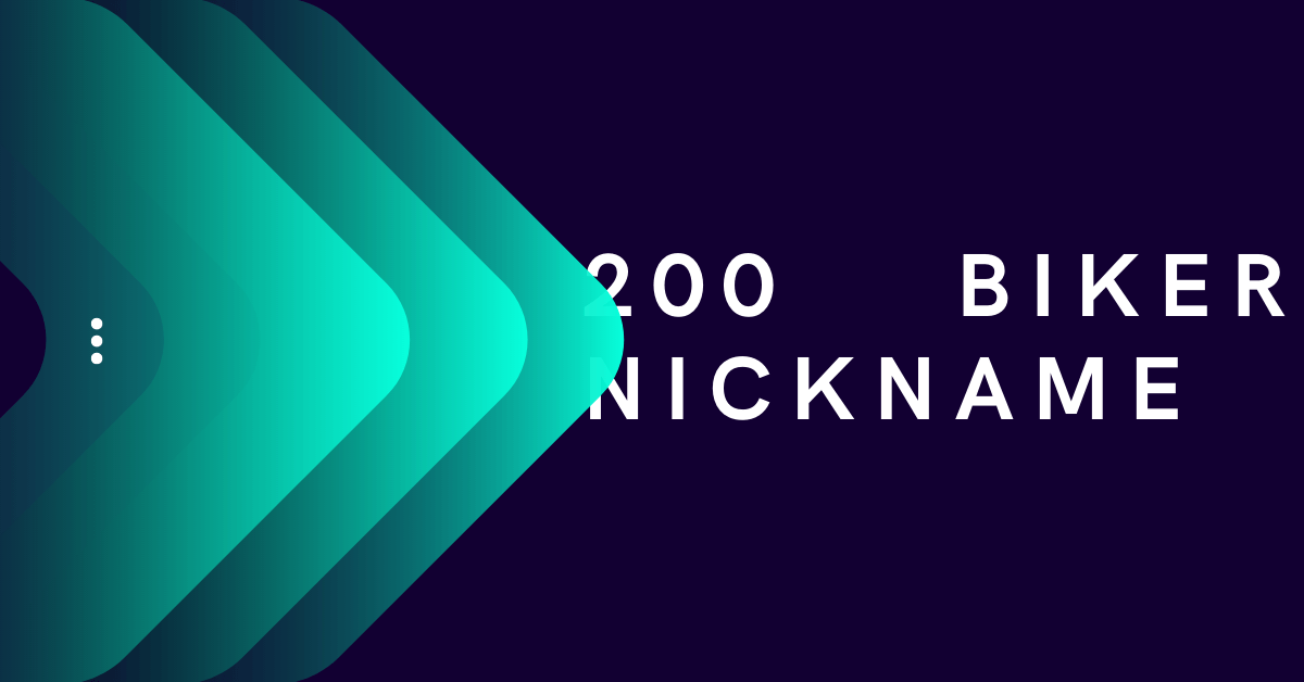 200 biker nicknames