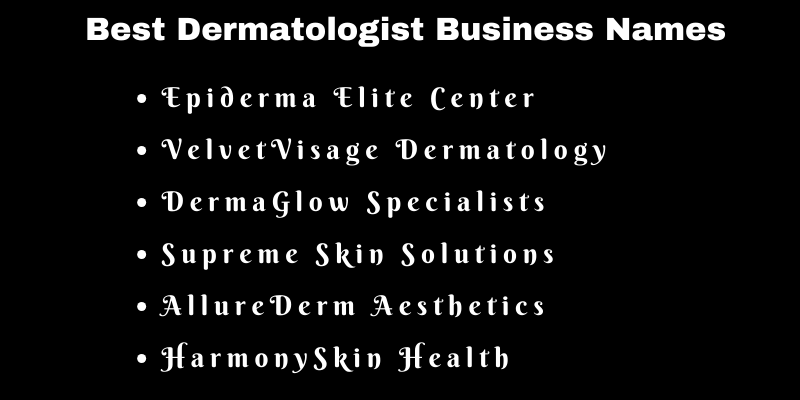 Dermatologist Business Names