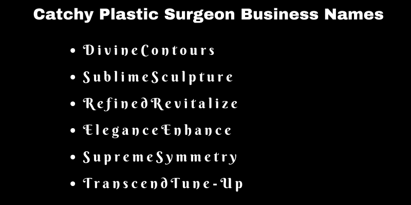 Plastic Surgeon Business Names