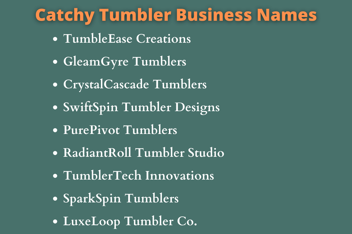 Tumbler Business Names