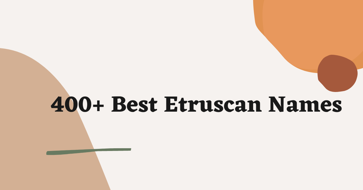 Etruscan Names Ideas