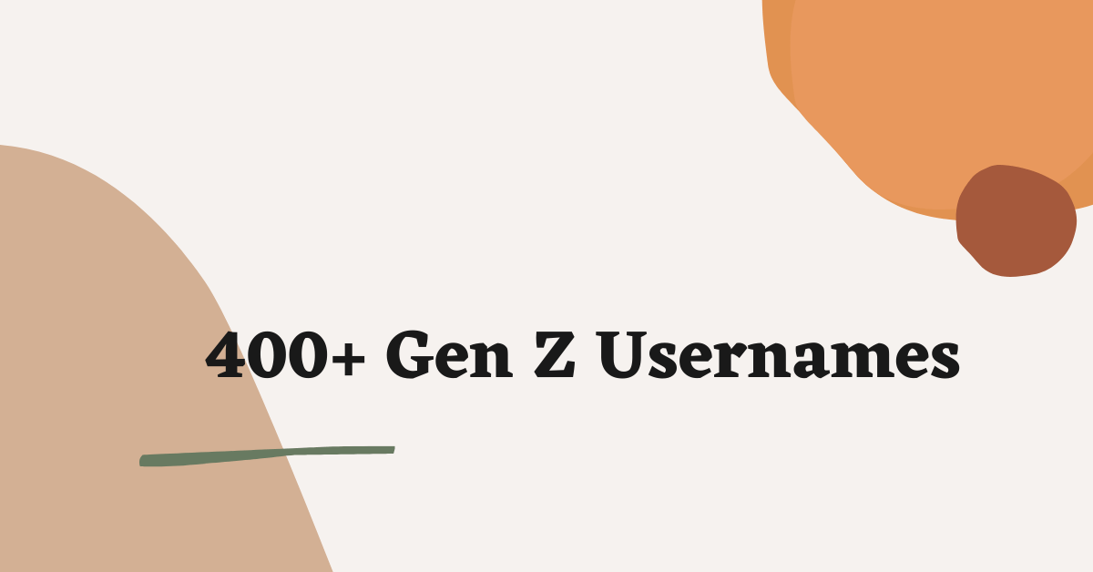 400-gen-z-usernames-ideas-and-suggestions