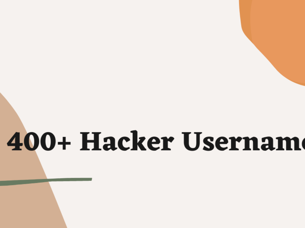 700+ Hacker Usernames With Generator - BrandBoy