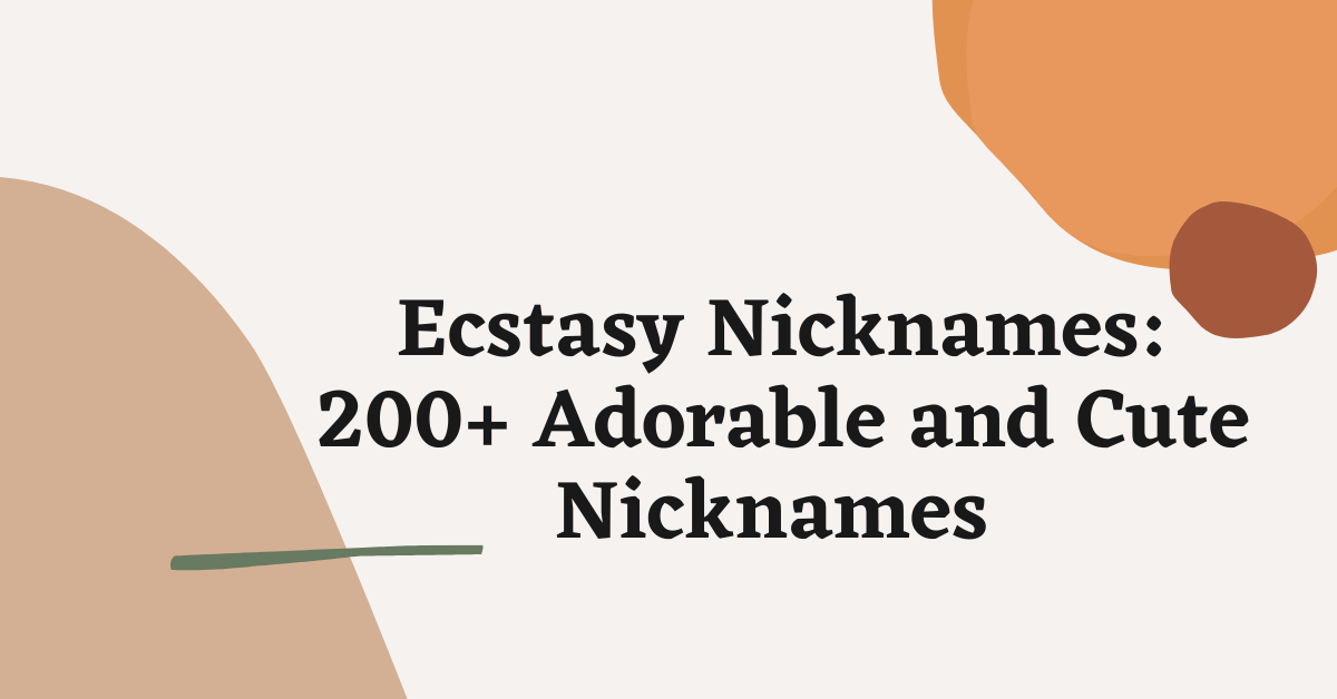 Ecstasy Nicknames
