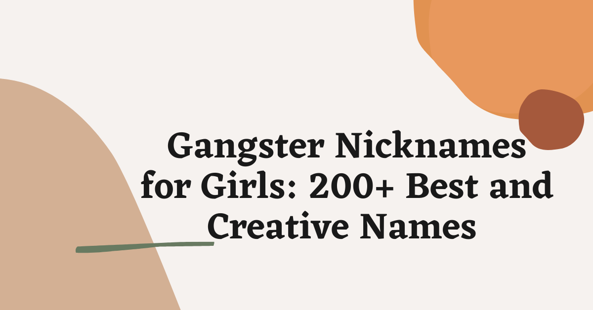 Gangster Nicknames for Girls: