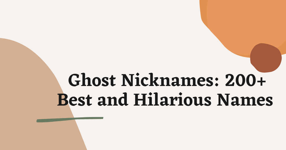 Ghost Nicknames