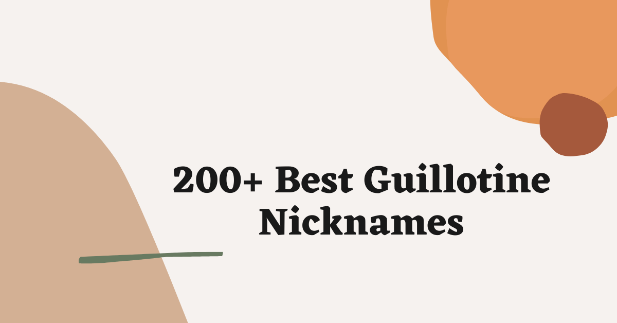 Guillotine Nicknames