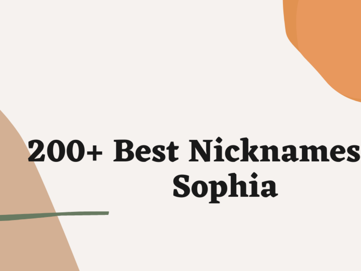 Top 180 Nicknames For Sophia