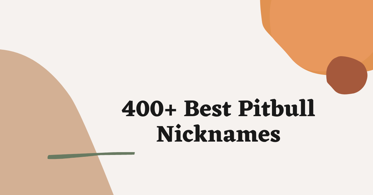 Pitbull Nicknames