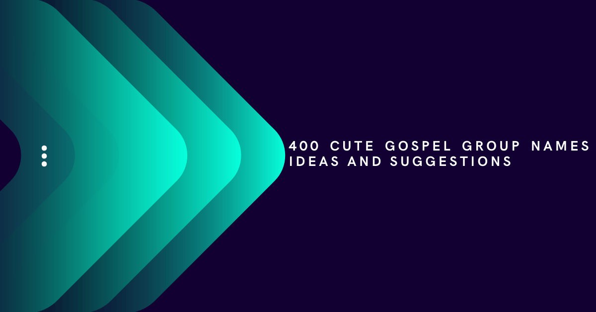 Gospel Group Names Ideas