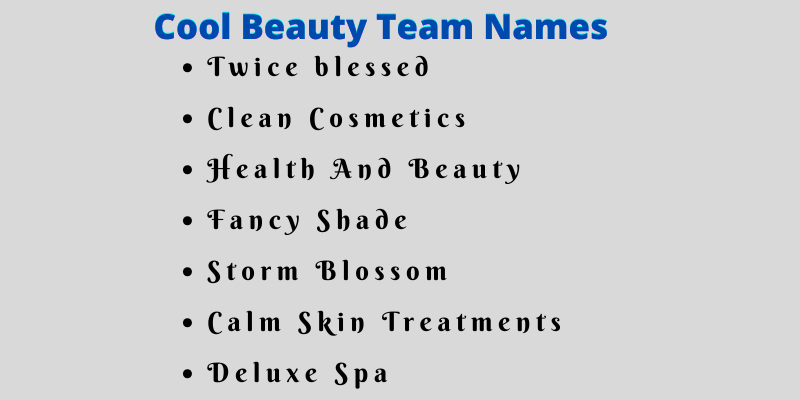 750 Beauty Team Names Ideas And Suggestions