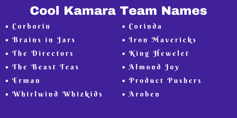 Kamara Team Names