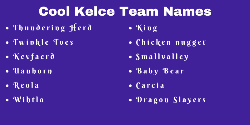 Kelce Team Names