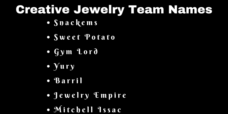 Jewelry Team Names