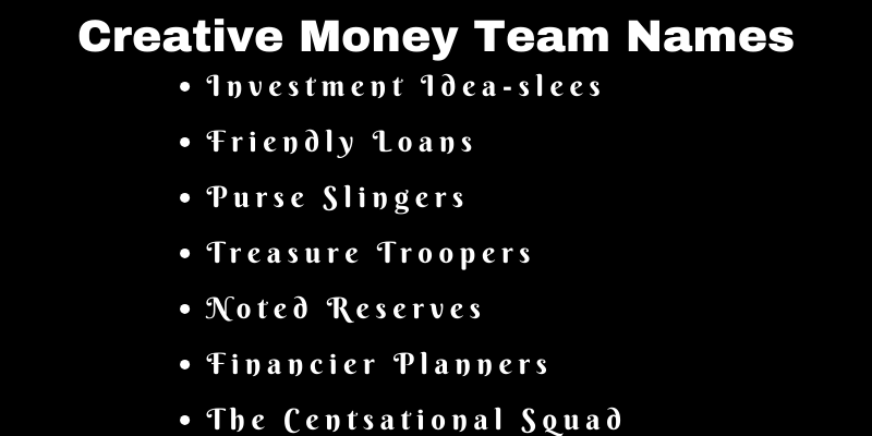 Money Team Names