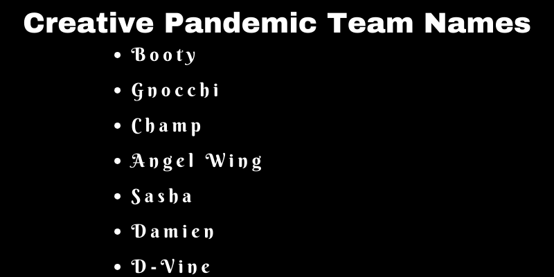 Pandemic Team Names