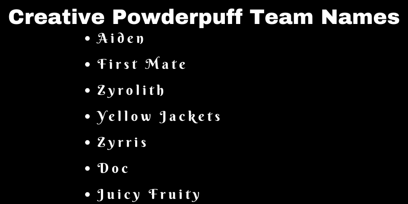 Powderpuff Team Names