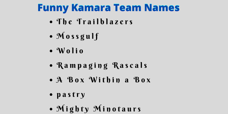 Kamara Team Names