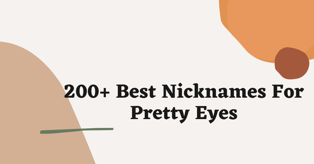 Nicknames For Pretty Eyes