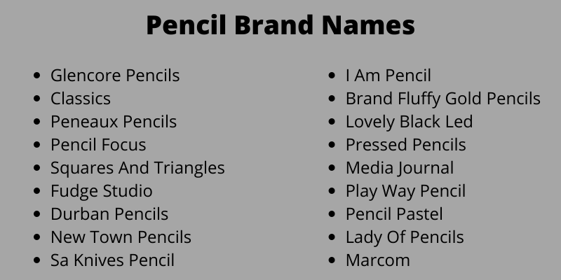 Pencil Brand Names
